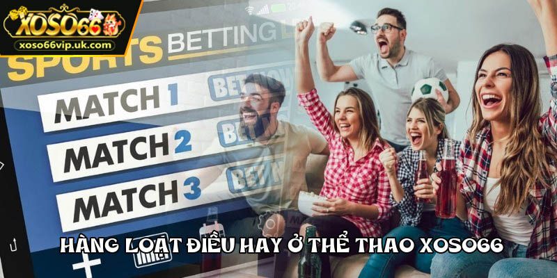 hang-loat-dieu-la-ma-hay-o-the-thao-xoso66
