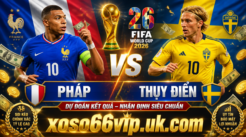 Du Doan Phap vs Thuy Dien World Cup 2026