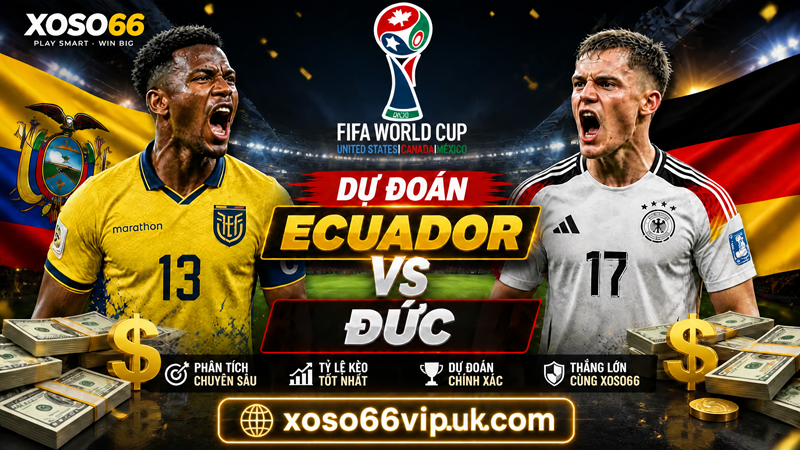 Du Doan World Cup 2026 Ecuador Vs Duc
